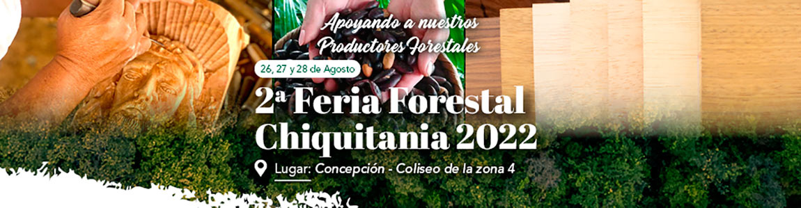 2da Feria Forestal Chiquitania 2022
